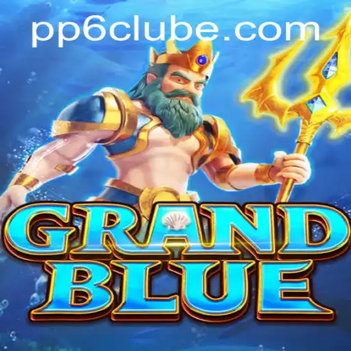 Descubra o Mundo de GRANDBLUE e PP6.COM