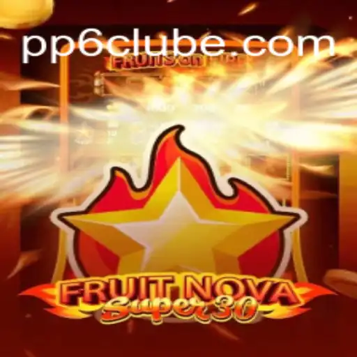 Explorando o Mundo de FruitrNovaSupe30: Um Novo Fenômeno de Jogo